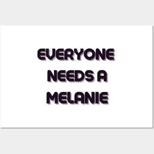 Melanie Name Design Everyone Needs A Melanie Posters and Art